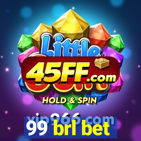 99 brl bet